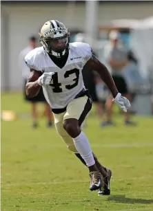  ?? Associated Press ?? ■ New Orleans Saints safety Marcus Williams (43) goes through drills July 30 during NFL football training camp in Metairie, La.