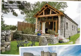  ??  ?? The beautiful Nant barn conversion