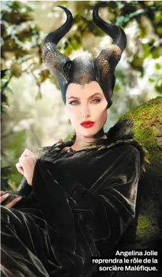  ??  ?? Angelina Jolie reprendra le rôle de la sorcière Maléfique.