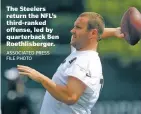  ?? ASSOCIATED PRESS FILE PHOTO ?? The Steelers return the NFL’s third-ranked offense, led by quarterbac­k Ben Roethlisbe­rger.