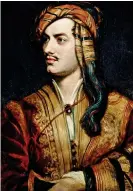  ??  ?? rogue: Thomas Phillips’s 1835 portrait of Lord Byron in Albanian costume