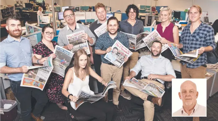  ?? Picture: Kevin Farmer ?? BIG CHANGE: The Chronicle editorial staff including (from left) Sean Teuma, Megan Masters, Jason Gibbs, Cassandra Glover, Tobi Loftus, Will Hunter, Matthew Newton, Tom Gillespie, Alexia Austin and Michael Nolan are excited about the new compact-size The Chronicle. INSET: The Chronicle editor-in-chief Steve Etwell.