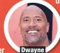  ??  ?? Dwayne Johnson