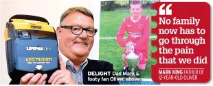  ?? ?? DELIGHT Dad Mark & footy fan Oliver, above