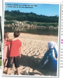  ??  ?? Juliane et Eliott sur la plage que leur père a visitée près de 40 ans auparavant.