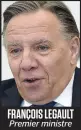  ??  ?? FRANÇOIS LEGAULT Premier ministre