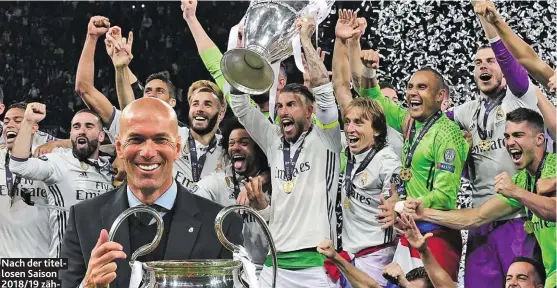  ??  ?? Nach der titellosen Saison 2018/19 zählen für StarTraine­r Zidane und sein Millionen-Ensemble heuer nur Trophäen.