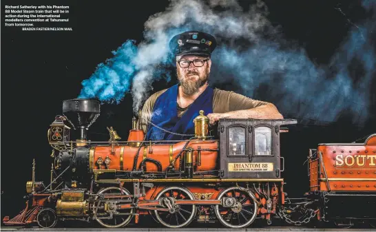  ??  ?? Richard Satherley with his Phantom 88 Model Steam train that will be in action during the internatio­nal modellers convention at Tahunanui from tomorrow.