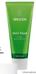  ??  ?? Universalc­reme, Skin Food, 89 kr, Weleda.