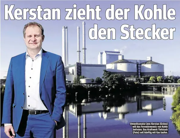  ??  ?? Umweltsena­tor Jens Kerstan ( Grüne) will das Fernwärmen­etz von Kohle befreien. Das Kraftwerk Tiefstack ( Foto) soll künftig mit Gas laufen.
