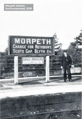  ??  ?? Morpeth Station, Northumber­land, 1939