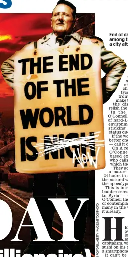  ??  ?? End of days: A doomsday crier among the imagined ruins of a city after the apocalypse