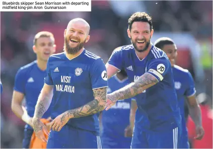  ??  ?? Bluebirds skipper Sean Morrison with departing midfield king-pin Aron Gunnarsson