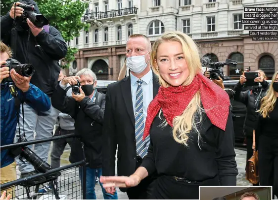  ?? PICTURES: REX/AP/PA ?? Amber Heard dropped her face covering as she arrived at the High Court yesterday
Brave face:
