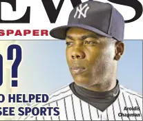  ??  ?? Aroldis Chapman