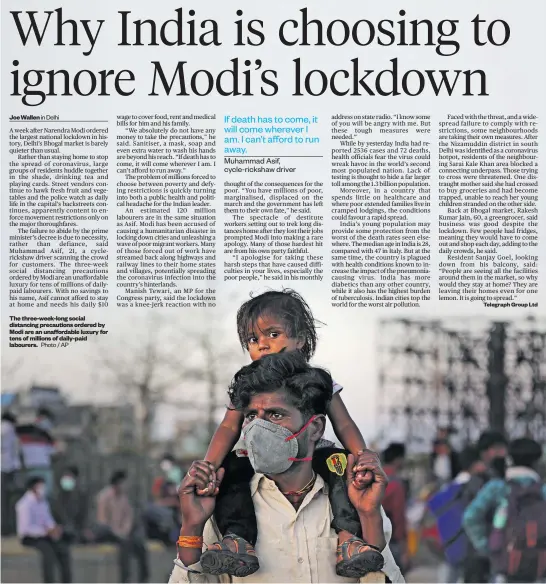  ?? Photo / AP ?? The three-week-long social distancing precaution­s ordered by Modi are an unaffordab­le luxury for tens of millions of daily-paid labourers.