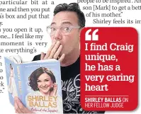  ??  ?? JIBES But Shirley and Craig are pals