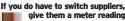  ?? ?? If you do have to switch suppliers, give them a meter reading