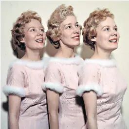  ??  ?? The Beverley Sisters, Joy flanked by Teddie and Babs: ‘We are just Cockney kids from the East End’