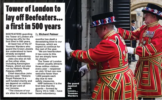  ??  ?? On guard against job losses... Yeoman Warders