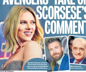  ?? PHOTOS: AMY SUSSMAN/AFP ?? Scarlett Johansson and Chris Evans (inset) expressed their concern over the ongoing Martin Scorsese-Marvel controvers­y