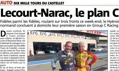  ?? (Photo G. L.) ?? Michel Lecourt et Raymond Narac en pincent pour le ‘‘Group C’’.