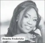  ?? ?? Deneita Fredericks
Contestant Number Seven – Miss Providence