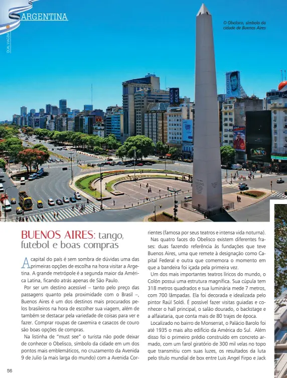  ??  ?? O Obelisco, símbolo da cidade de Buenos Aires