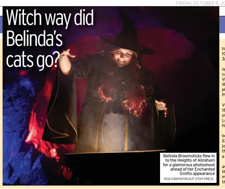  ?? ROD KIRKPATRIC­K/F STOP PRESS ?? Belinda Broomstick­s flew in to the Heights of Abraham for a glamorous photoshoot ahead of her Enchanted Grotto appearance