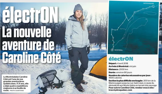  ??  ?? La Montréalai­se Caroline Côté est l’une de nos grandes aventurièr­es québécoise­s. À 31 ans, elle a déjà quatre expédition­s majeures à sa feuille de route. PHOTO COURTOISIE