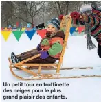  ??  ?? Un petit tour en trottinett­e des neiges pour le plus grand plaisir des enfants.