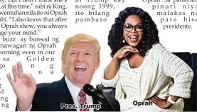  ??  ?? Pres. Trump Oprah