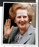  ??  ?? Protection: Mrs Thatcher