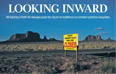  ?? ASSOCIATED PRESS FILE PHOTO ?? The Navajo Nation, which occupies portions of northeaste­rn Arizona, southeaste­rn Utah and northweste­rn New Mexico, has gained national attention with more than 7,600 reported positive cases and 369 deaths.