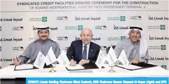  ??  ?? KUWAIT: Limak Holding Chairman Nihat Ozdemir, NBK Chairman Nasser Musaed Al-Sayer (right) and KFH Chairman Hamad Al-Marzouk (left) during the signing of the agreement.