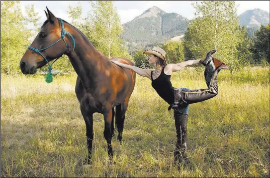  ?? Big Sky Yoga Retreats ?? Beyond the balance poses and trail riding, Cowgirl Yoga provides a weekend of female bonding, laughter, love and a few tears.