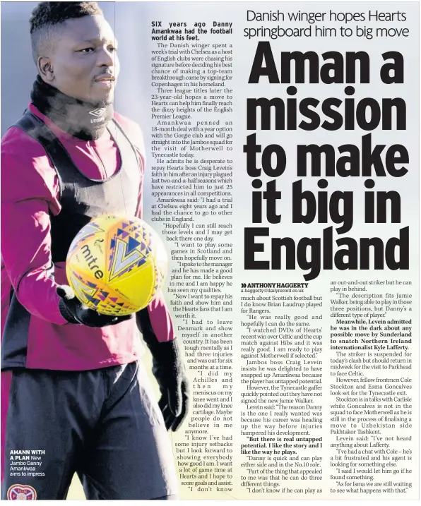  ??  ?? AMANN WITH A PLAN New Jambo Danny Amankwaa aims to impress