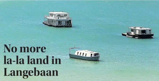  ?? Picture: RUVAN BOSHOFF ?? TURQUOISE TREASURE: Yacht owners have been told they will no longer be allowed to spend the night among the houseboats in Kraalbaai on the West Coast