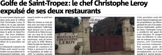  ?? (Photo N. S.) ?? L’un des deux restaurant­s de Christophe Leroy dans le golfe de Saint-Tropez, « Les Moulins de Ramatuelle », sur la route des plages.