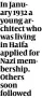  ?? ?? In January 1932 a young architect who was living in Haifa applied for Nazi membership. Others soon followed