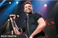  ??  ?? RICKY MARTIN