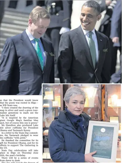  ??  ?? ■ Martina Hamilton with a replica of the Yeats inscriptio­n that was presented to President Barack Obama; top: An Taoiseach Enda Kenny with President Obama.