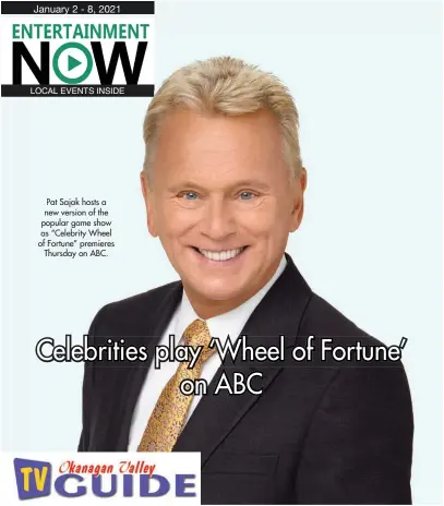  ??  ?? Pat Sajak hosts a new version of the popular game show as “Celebrity Wheel of Fortune” premieres
Thursday on ABC.