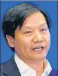  ?? REUTERS ?? Xiaomi Corp. co-founder and chairman, Lei Jun.