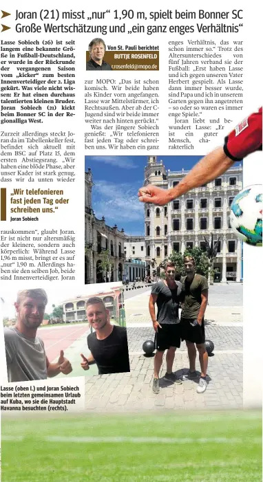  ??  ?? Lasse (oben l.) und Joran Sobiech beim letzten gemeinsame­n Urlaub auf Kuba, wo sie die Hauptstadt Havanna besuchten (rechts).