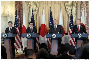  ?? AP/SAIT SERKAN GURBUZ ?? Japanese Defense Minister Takeshi Iwaya (from left), Foreign Minister Taro Kono, Secretary of State Mike Pompeo and acting Defense Secretary Patrick Shanahan take questions Friday. Kono said Japan would restore relations with North Korea once it settles its missile, nuclear and abduction issues.