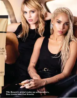  ??  ?? YSL Beauté’s global make-up ambassador­s, Staz Lindes and Zoë Kravitz