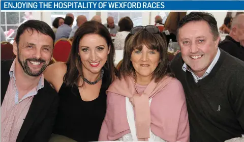  ??  ?? In the Sulzer Pumps hospitalit­y tent at Wexford Races were Paul Browne, Eimear Carroll, Esther Carroll and David Carroll.
