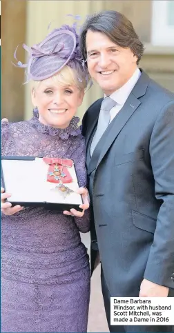  ??  ?? Dame Barbara Windsor, with husband Scott Mitchell, was made a Dame in 2016