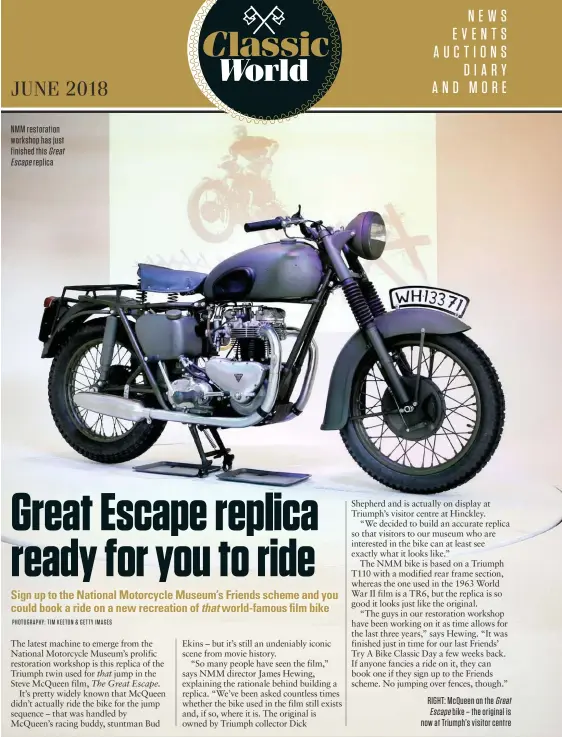  ??  ?? NMM restoratio­n workshop has just finished this Great Escape replica